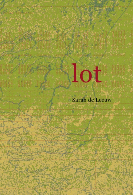 Book cover of: Lot. By: Sarah de Leeuw