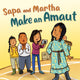 Book cover of: Sapa and Martha Make an Amaut. By: Shavanna Ashevak