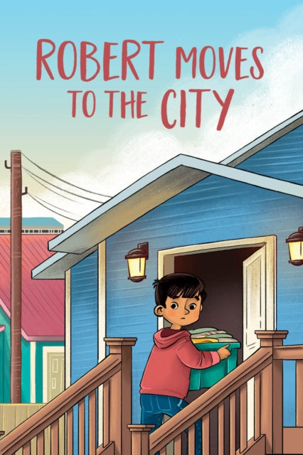 Book cover of: Robert Moves to the City. By: Caley Clements