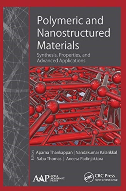 Book cover of: Polymeric and Nanostructured Materials. By: Aparna Thankappan
