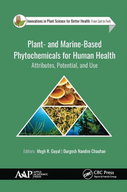 Book cover of: Plant- and Marine- Based Phytochemicals for Human Health. By: Megh Raj Goyal