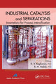 Book cover of: Industrial Catalysis and Separations. By: K. V. Raghavan