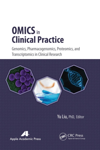 Book cover of: Omics in Clinical Practice. By: Yu Liu