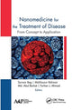 Book cover of: Nanomedicine for the Treatment of Disease. By: Sarwar Beg