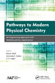 Book cover of: Pathways to Modern Physical Chemistry. By: Rainer Wolf
