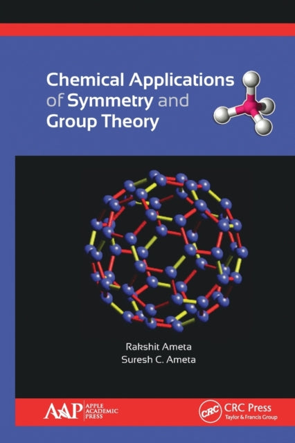 Book cover of: Chemical Applications of Symmetry and Group Theory. By: Rakshit Ameta