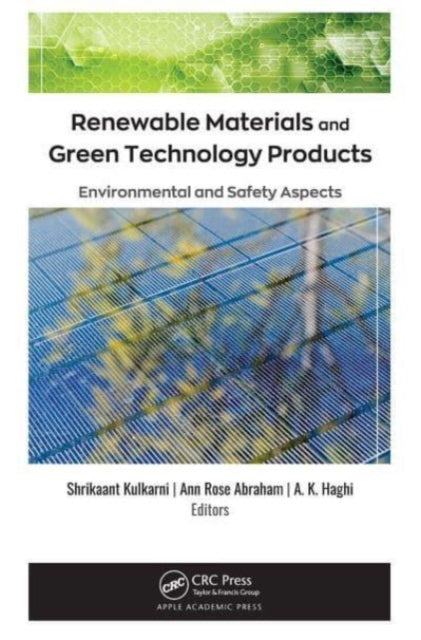 Book cover of: Renewable Materials and Green Technology Products. By: Shrikaant Kulkarni