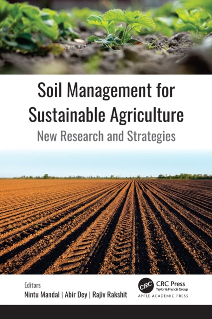 Book cover of: Soil Management for Sustainable Agriculture. By: Nintu Mandal