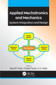 Book cover of: Applied Mechatronics and Mechanics. By: Satya Bir Singh