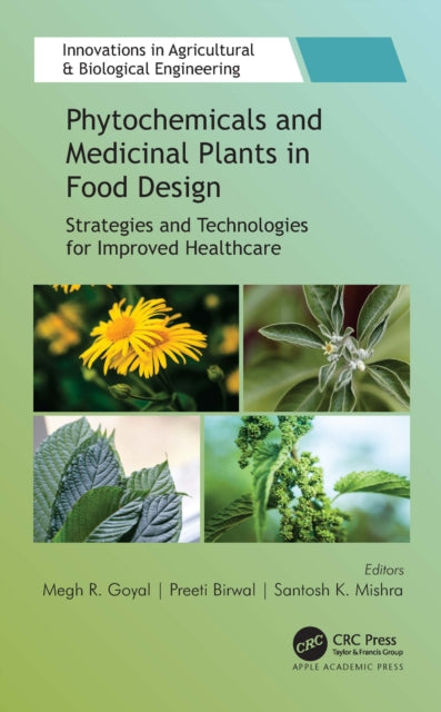 Book cover of: Phytochemicals and Medicinal Plants in Food Design. By: Megh R. Goyal