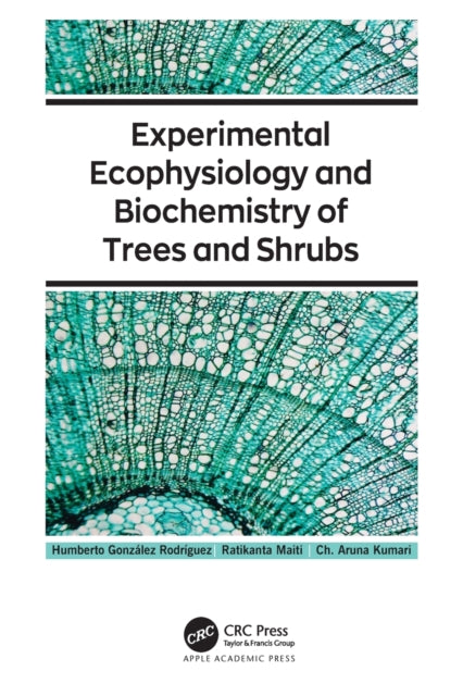 Book cover of: Experimental Ecophysiology and Biochemistry of Trees and Shrubs. By: Humberto González Rodriguez
