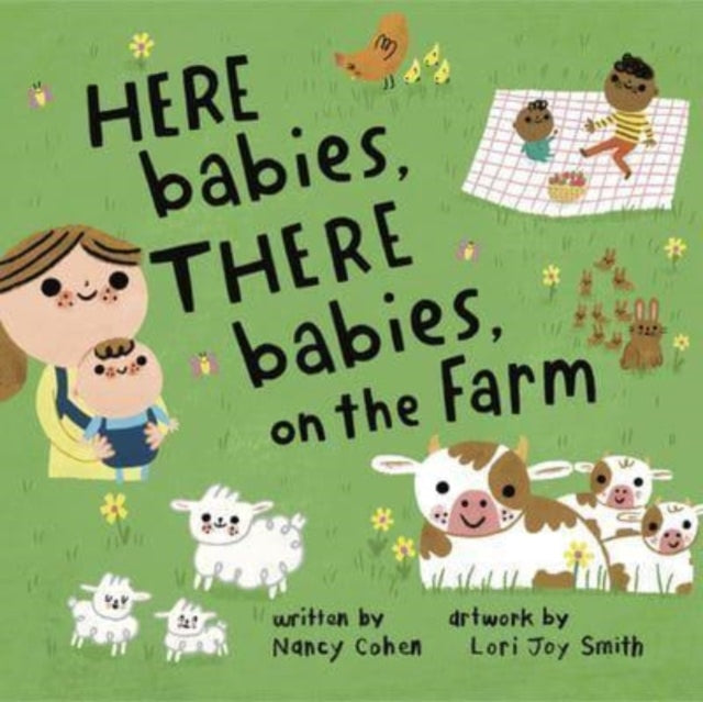 Book cover of: Here Babies, There Babies on the Farm. By: Nancy Cohen