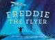 Book cover of: Freddie the Flyer. By: Danielle Metcalfe-Chenail