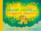 Book cover of: Bright Lights and Summer Nights. By: Shauntay Grant