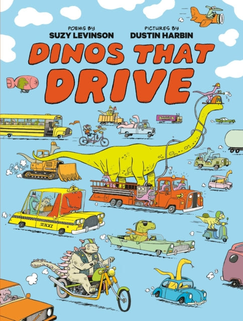 Dinos That Drive 9781774885239 Suzy Levinson