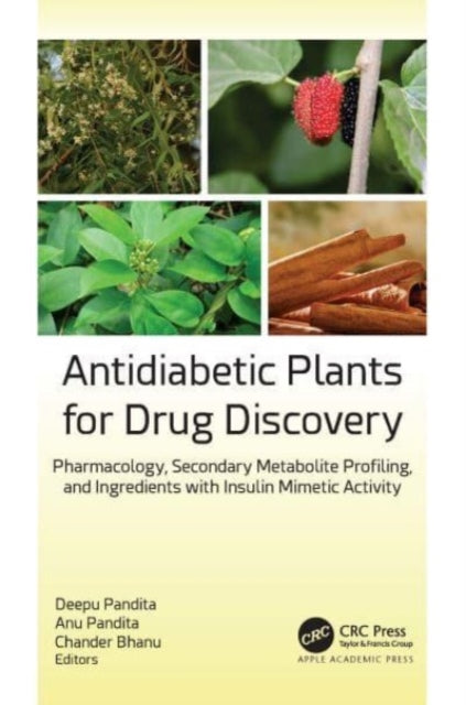 Book cover of: Antidiabetic Plants for Drug Discovery. By: Deepu Pandita