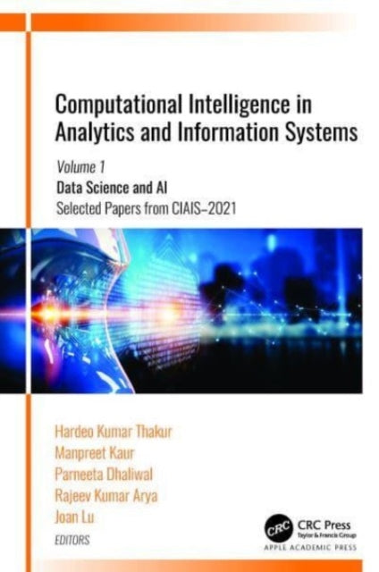Book cover of: Computational Intelligence in Analytics and Information Systems. By: Hardeo Kumar Thakur