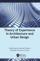 Book cover of: Theory of Experience in Architecture and Urban Design. By: Adolfo Benito Narváez Tijerina