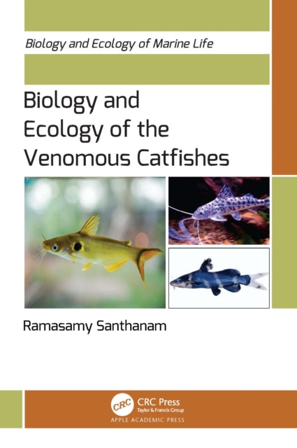 Book cover of: Biology and Ecology of the Venomous Catfishes. By: Ramasamy Santhanam