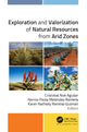 Book cover of: Exploration and Valorization of Natural Resources from Arid Zones. By: Cristobal Noé Aguilar