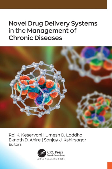 Book cover of: Novel Drug Delivery Systems in the Management of Chronic Diseases. By: Raj K. Keservani