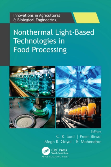 Book cover of: Nonthermal Light-Based Technologies in Food Processing