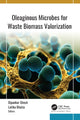 Book cover of: Oleaginous Microbes for Waste Biomass Valorization