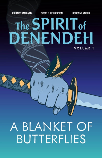 Book cover of: Blanket of Butterflies. By: Richard Van Camp