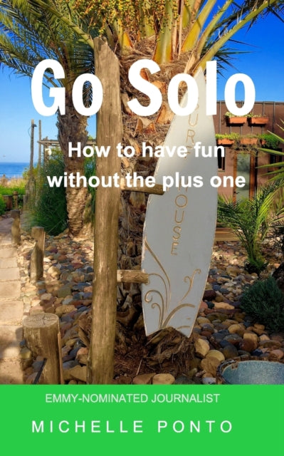 Book cover of: Go Solo. By: Michelle Ponto