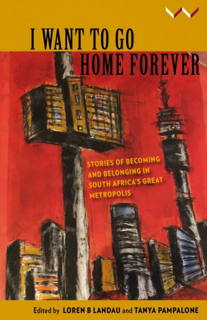 Book cover of: I Want to Go Home Forever. By: Tanya Pampalone