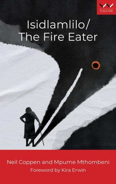 Book cover of: Isidlamlilo / the Fire Eater. By: Neil Coppen
