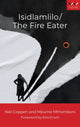 Book cover of: Isidlamlilo / the Fire Eater. By: Neil Coppen
