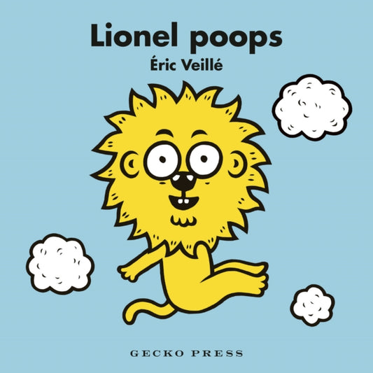 Book cover of: Lionel Poops. By: Eric Veillé