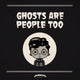 Book cover of: Ghosts Are People Too. By: Peter Ricq