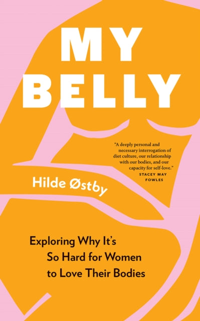 Book cover of: My Belly. By: Hilde Østby