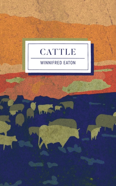 Book cover of: Cattle. By: Winnifred Eaton Reeve