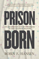 Book cover of: Prison Born