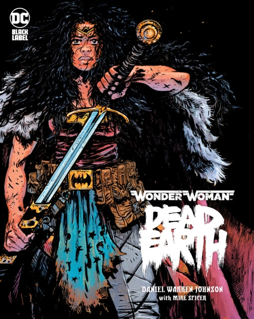 Book cover of: Wonder Woman: Dead Earth. By: Daniel Johnson