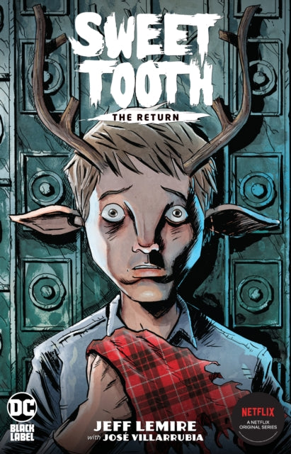 Book cover of: Sweet Tooth: The Return. By: Jeff Lemire