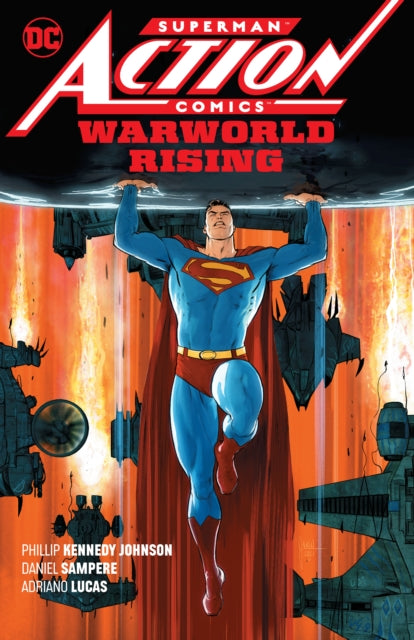 Book cover of: Superman: Action Comics Vol. 1: Warworld Rising. By: Phillip Kennedy Johnson