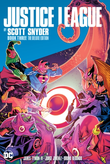 Book cover of: Justice League by Scott Snyder Deluxe Edition Book Three. By: Scott Snyder