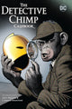 Book cover of: Detective Chimp Casebook. By: John Broome