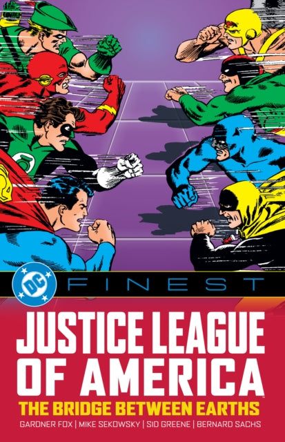 Book cover of: DC Finest: Justice League of America: The Bridge Between Earths. By: Gardner F. Fox