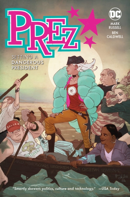 Book cover of: Prez: Setting a Dangerous President. By: Mark Russell