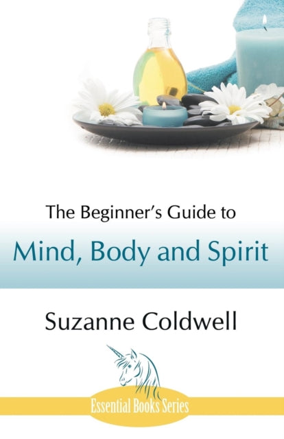 Book cover of: Beginner's Guide to Mind, Body and Spirit