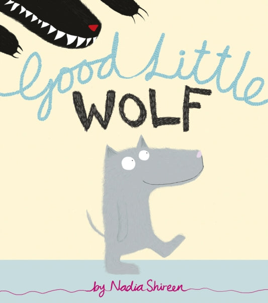 Book cover of: Good Little Wolf. By: Nadia Shireen
