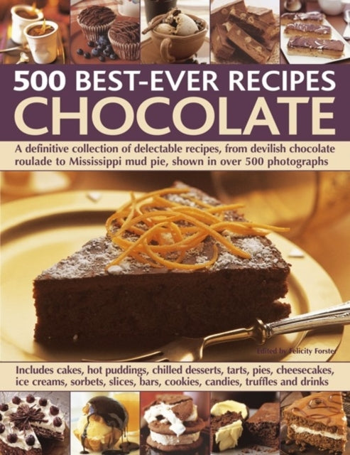 Book cover of: 500 Best Ever Recipes: Chocolate
