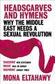 Book cover of: Headscarves and Hymens. By: Mona Eltahawy