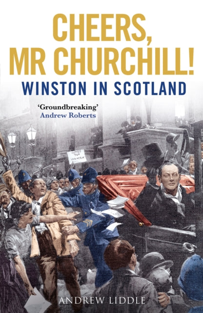 Book cover of: Cheers, Mr Churchill!. By: Andrew Liddle