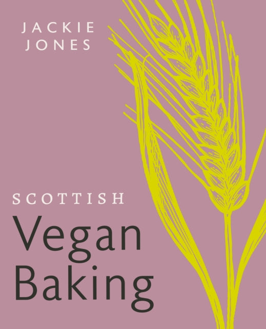 Book cover of: Scottish Vegan Baking. By: Jackie Jones